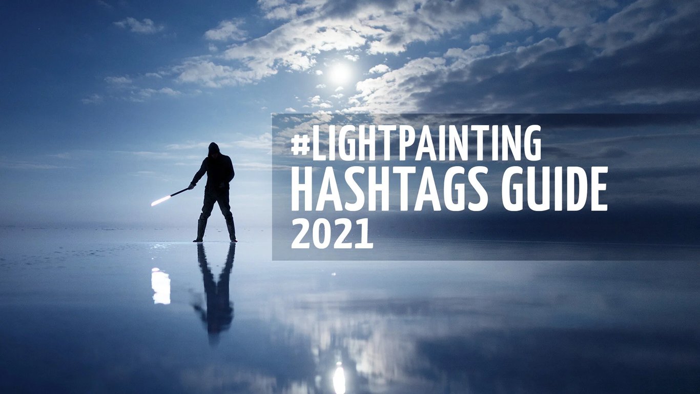 Guide de hashtags Instagram pour le light-painting 2021