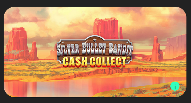 silver bullet bandit cash collect bet365