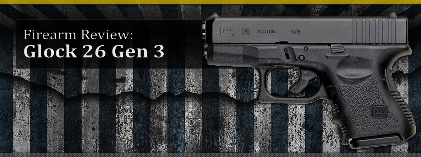 [FIREARM REVIEW] Glock 26 Review for Concealed Carry