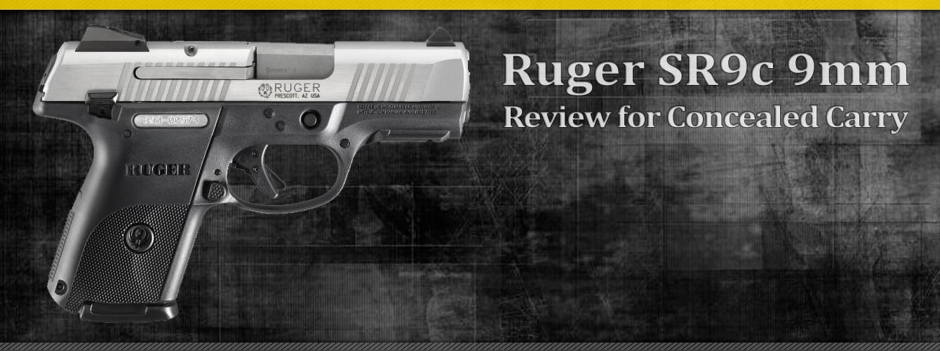 [FIREARM REVIEW] Ruger SR9c 9mm Review for Concealed Carry