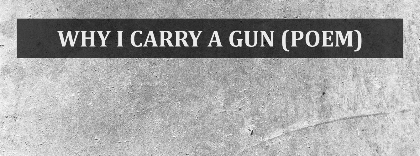 Why I Carry a Gun