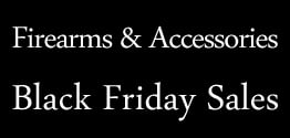 2013 Black Friday Sales for Firearms and Accessories