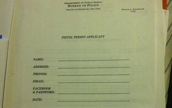 Police Chief In Watervliet NY Asks Pistol Permit Applicants To Login To Their Facebook Account During The Interview
