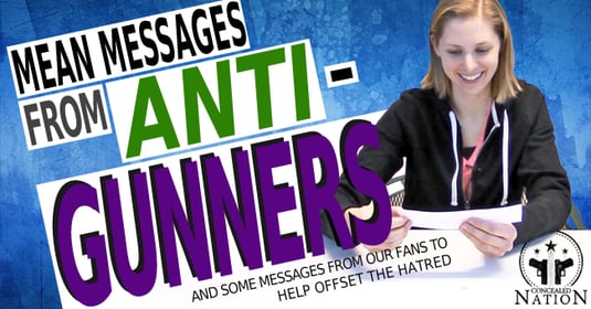 [VIDEO] Mean Messages From Anti-Gunners: A Collection Of Hate Mail Sent To Us Over The Years | Warning: Graphic Language