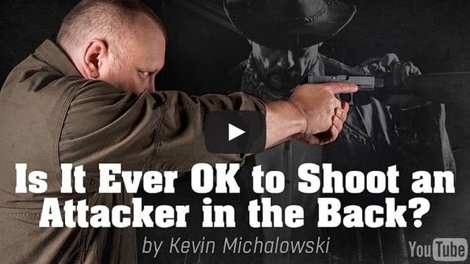 Shooting Someone In The Back? Under The Right Circumstances