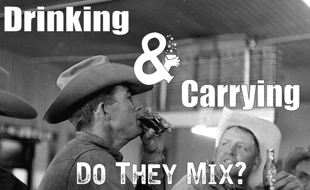 Carrying Concealed Under The Influence – Does CCW And Alcohol Mix? Ever?