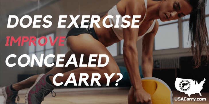 Does Exercise Improve Concealed Carry?