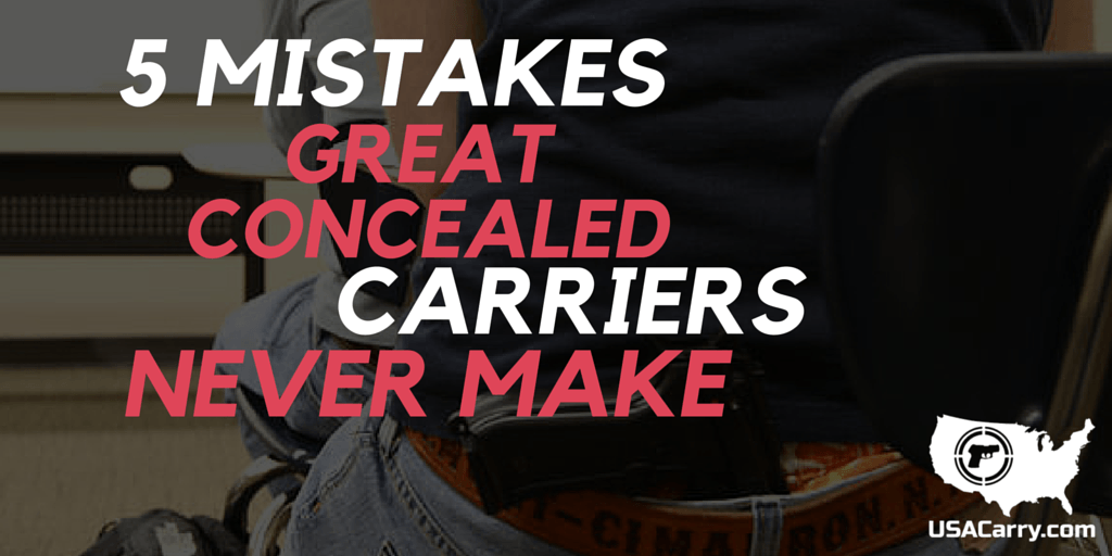 If You’re Doing Concealed Carry Right, Here Are 5 Mistakes You Should Never Be Making
