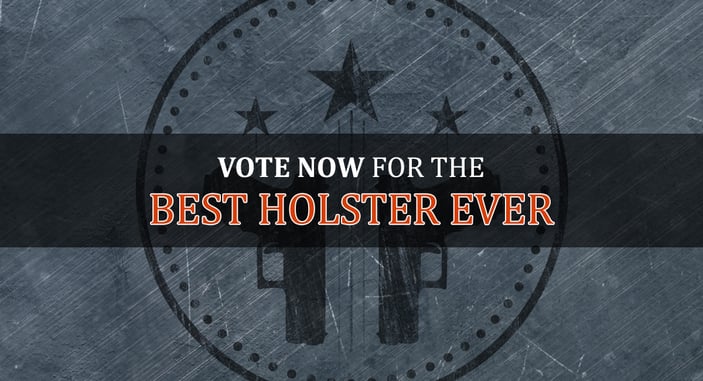VOTE NOW: The Best Holster In The History Of Ever, Version 2016