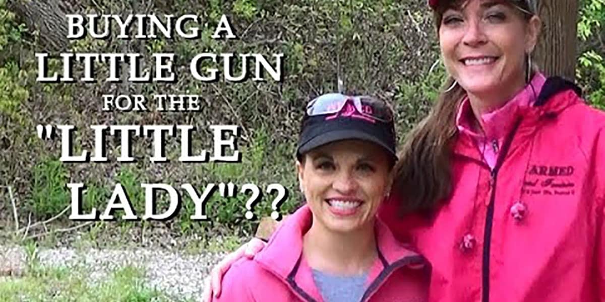[VIDEO] Choosing A Gun For The “Little Lady”