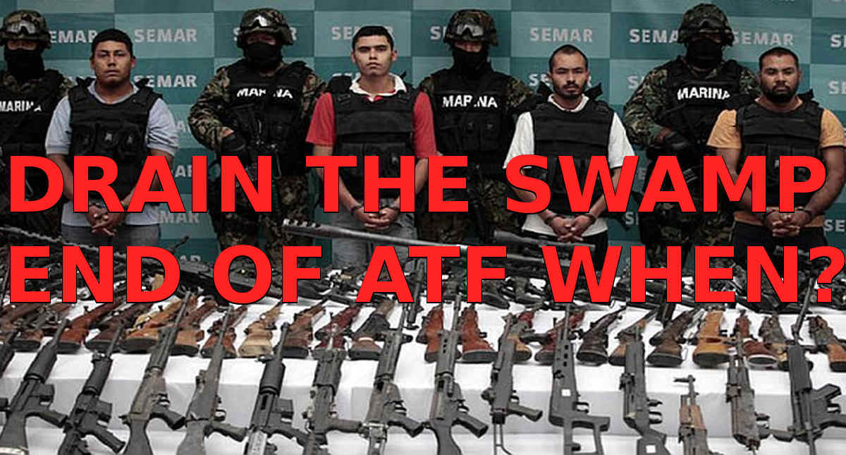 Drain The Swamp: House Bill Proposed To End The ATF