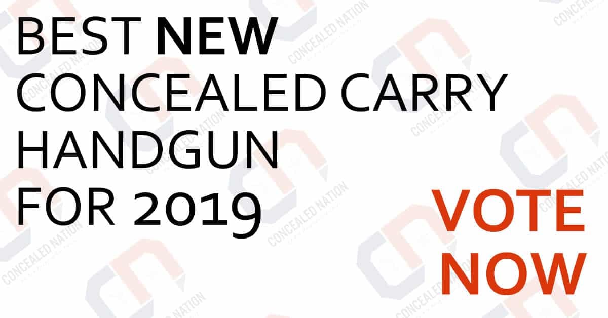 VOTE For The BEST Concealed Carry Handgun Released In 2019