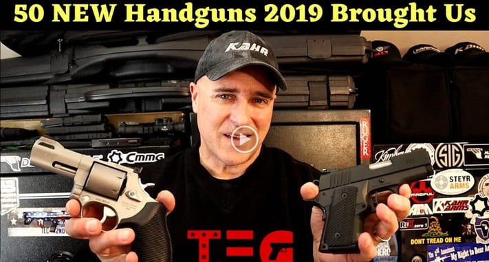 [VIDEO] 50 NEW Handguns 2019 Brought Us