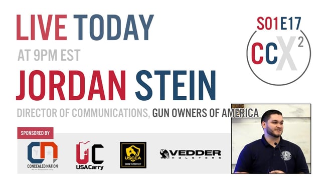 CCX2 S01E17: Live With Jordan Stein, Gun Owners Of America