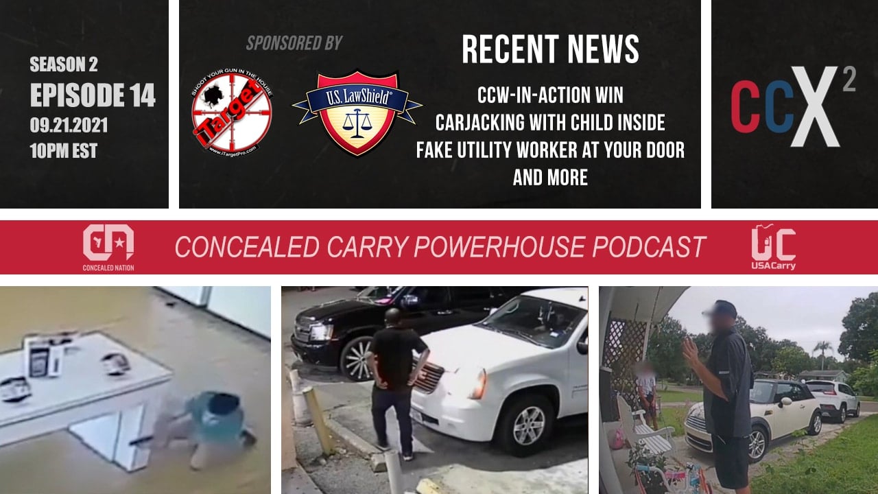 CCX2 S02E14: CCW Win, Carjackings, Fake Utility Workers