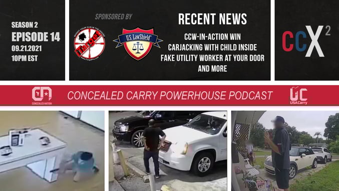 CCX2 S02E14: CCW Win, Carjackings, Fake Utility Workers