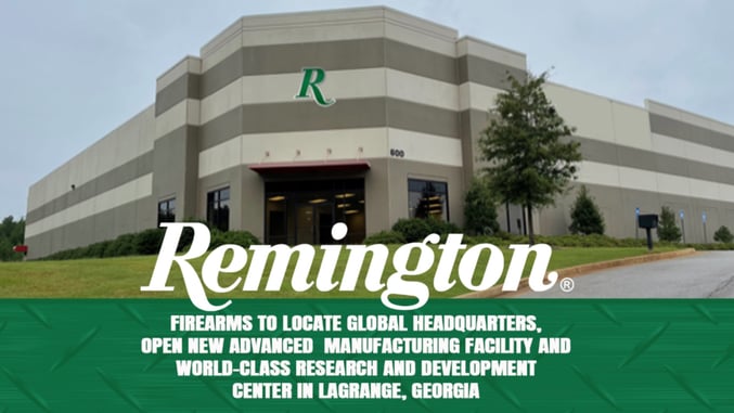 BREAKING: Remington Is Moving Headquarters From New York To Georgia