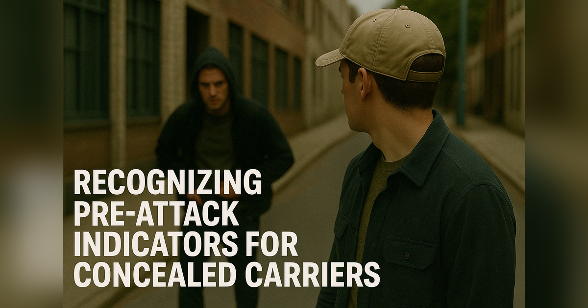 Recognizing Pre-Attack Indicators for Concealed Carriers – Comprehensive Guide