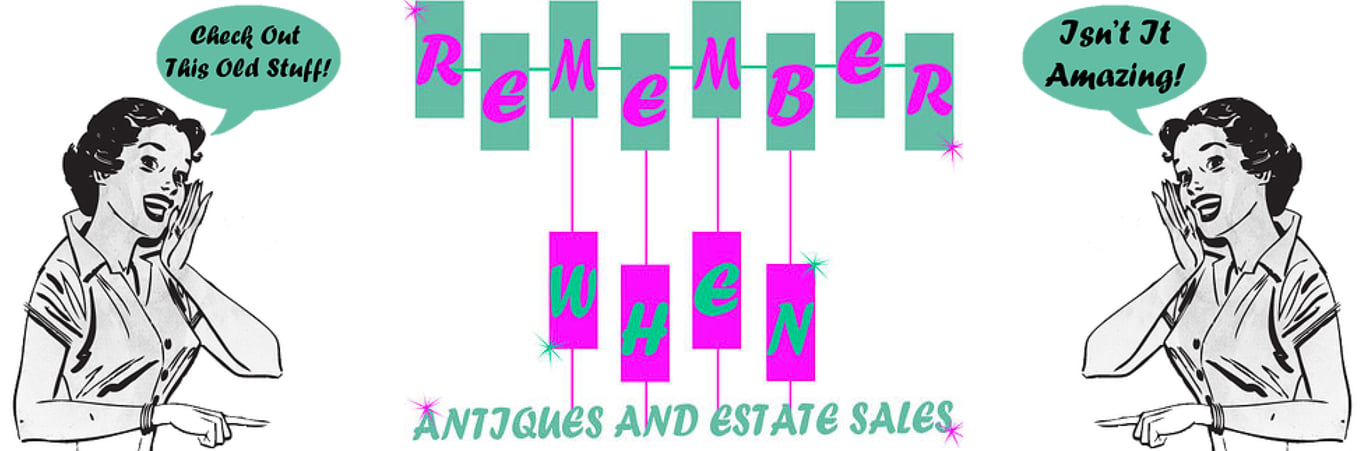 Remember When Antiques and Estate Sales, LLC