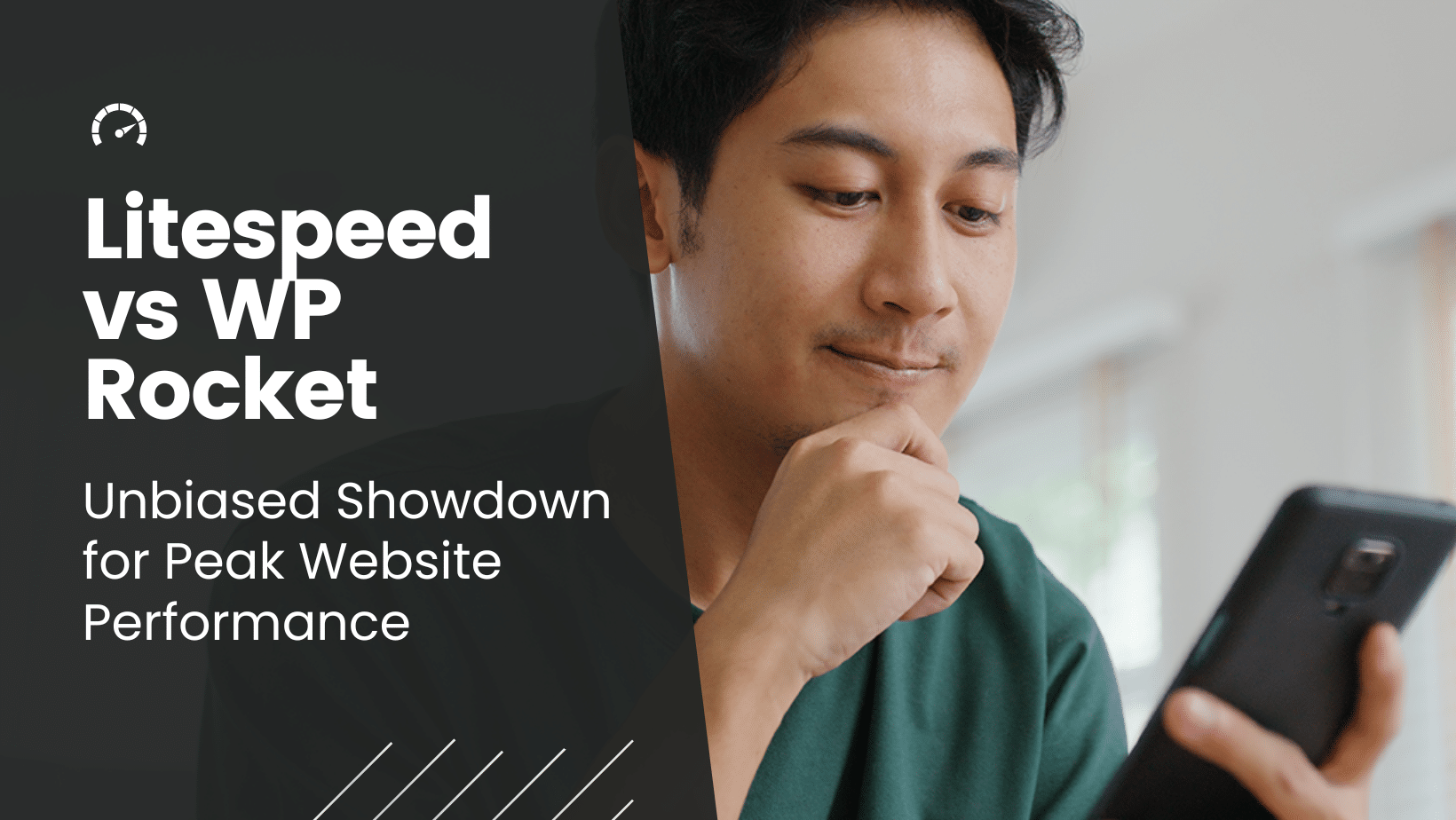 A person looks at a smartphone. Text reads: "Litespeed vs WP Rocket: Unbiased Showdown for Peak Website Performance.