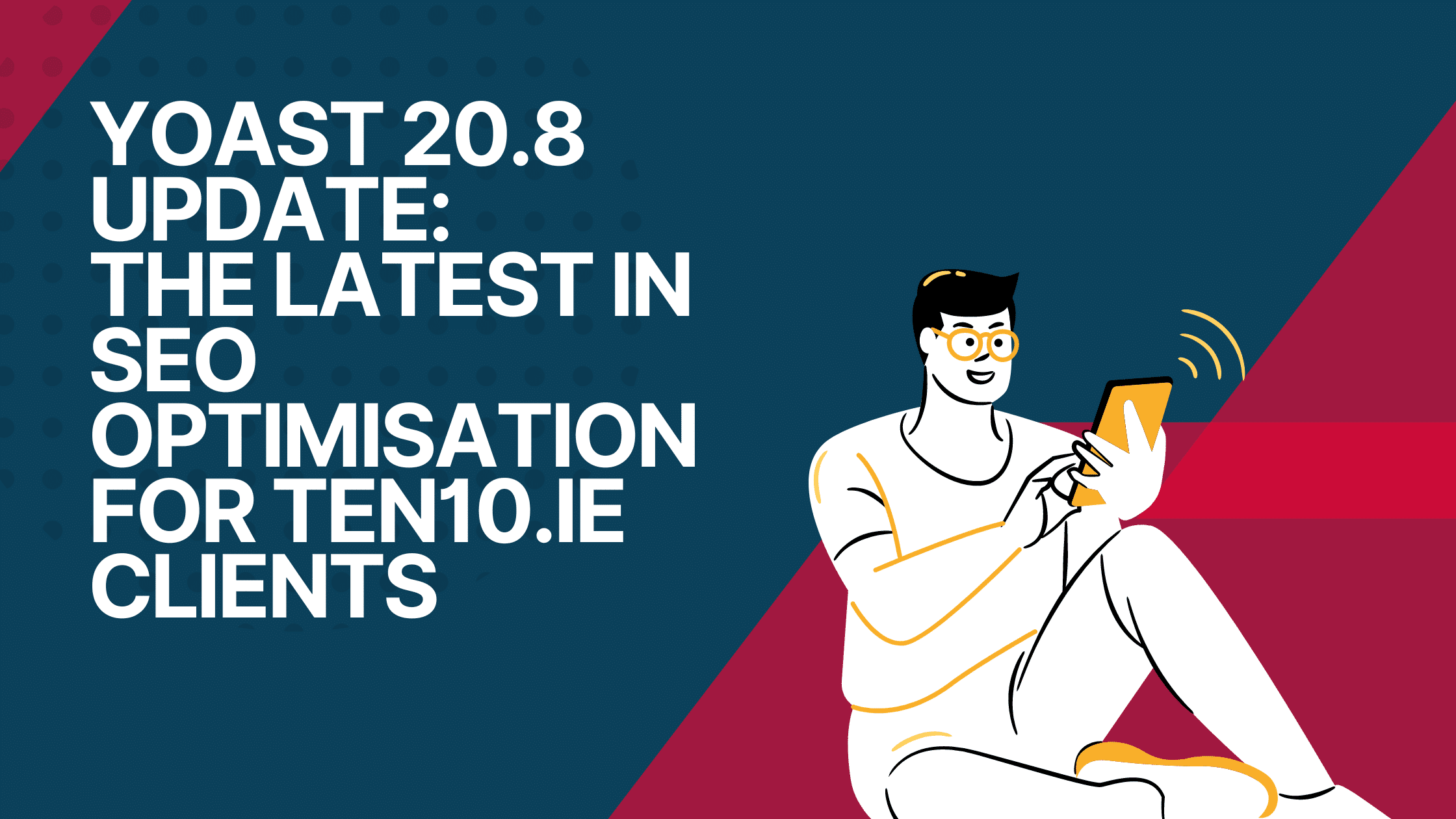 Ten10.1E clients are receiving the latest version of the Yoast SEO optimization software to help improve their website's search engine rankings.