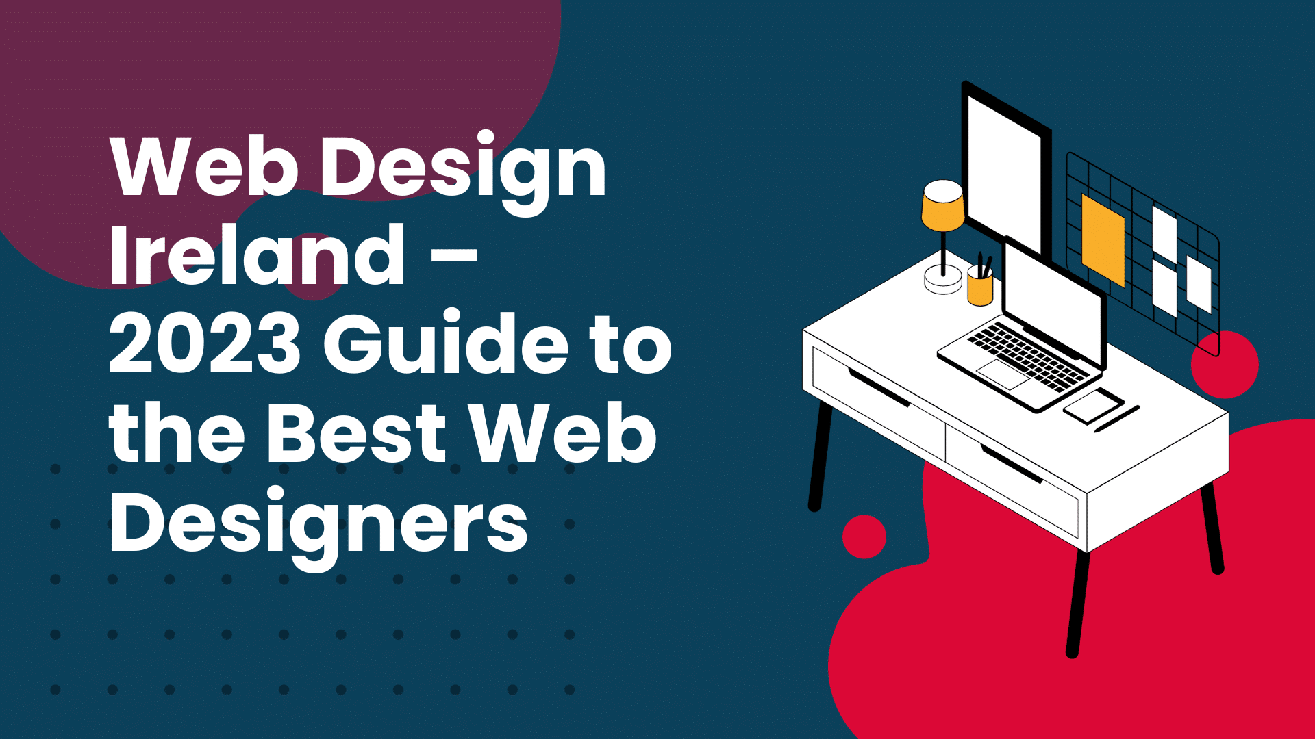 The image features isometric graphic art of a desk with a laptop, lamp, and notepads, indicating an office setting, along with text about web design in Ireland.