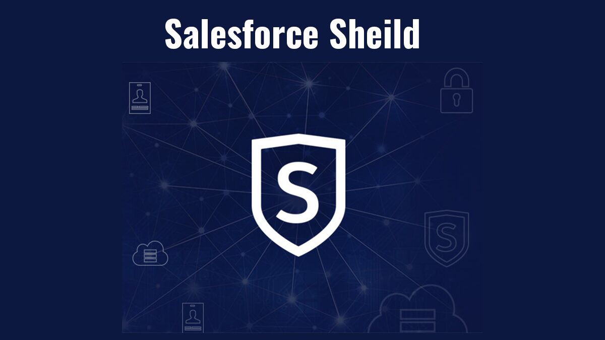 Salesforce Shield
