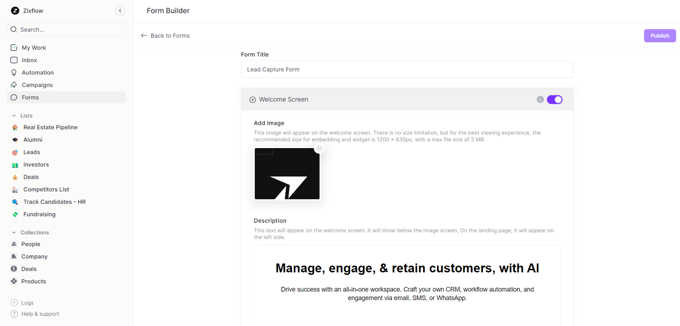 Capture & nurture your leads with Zixflow’s customized lead-capturing form, which is a Sendinblue alternative.