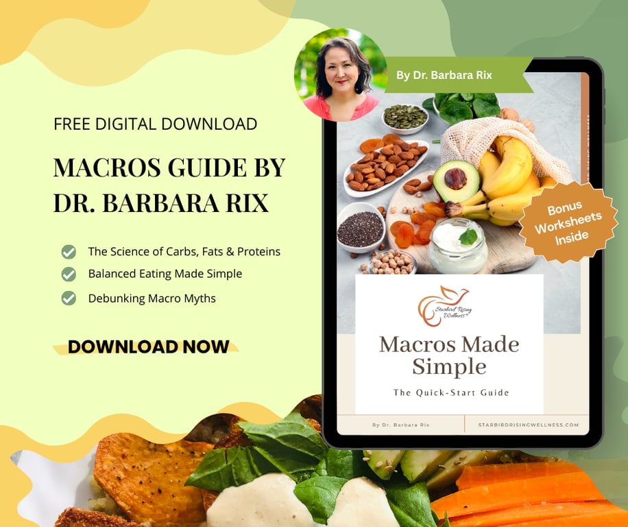 Macros Made Simple free guide by Dr. Barbara Rix with healthy foods