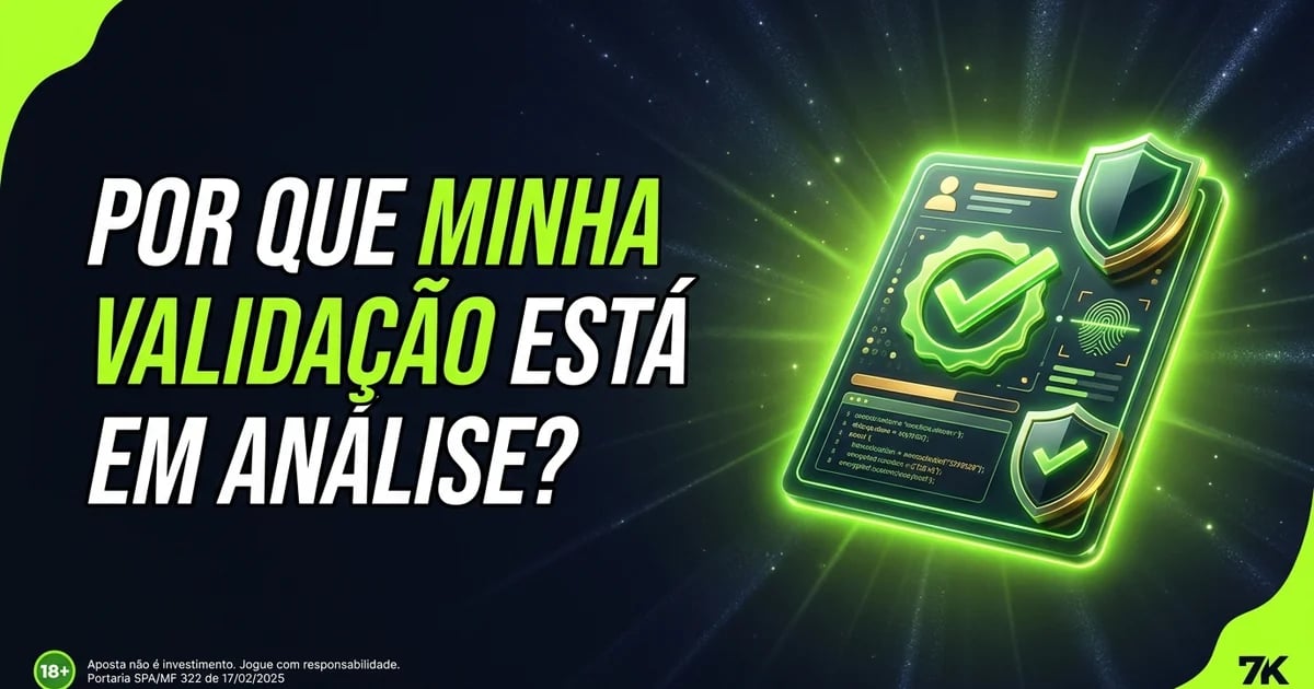 Por que minha validação está em análise?