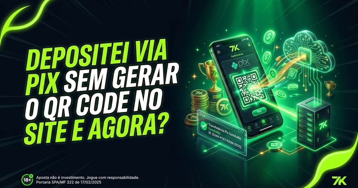 Depositei via Pix sem gerar o QR Code no site. E agora?