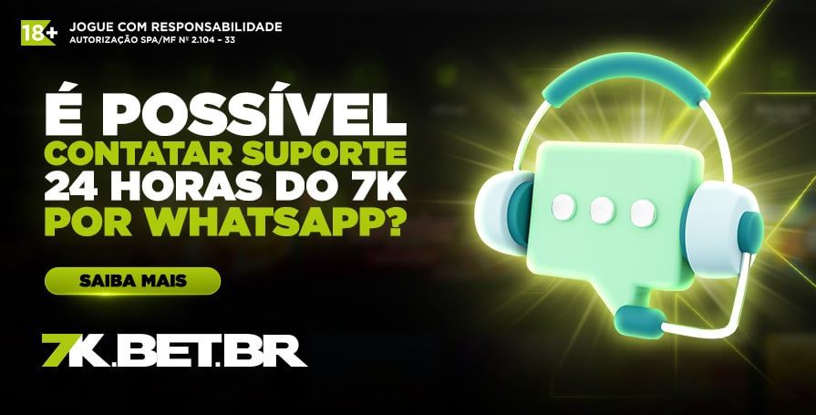 É possível contatar suporte 24 horas do 7k por WhatsApp?