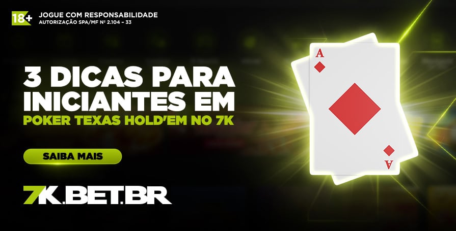 3 dicas para iniciantes em poker Texas Hold’em no 7k