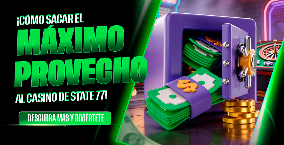 ¡Cómo sacar el máximo provecho al casino de State 77!