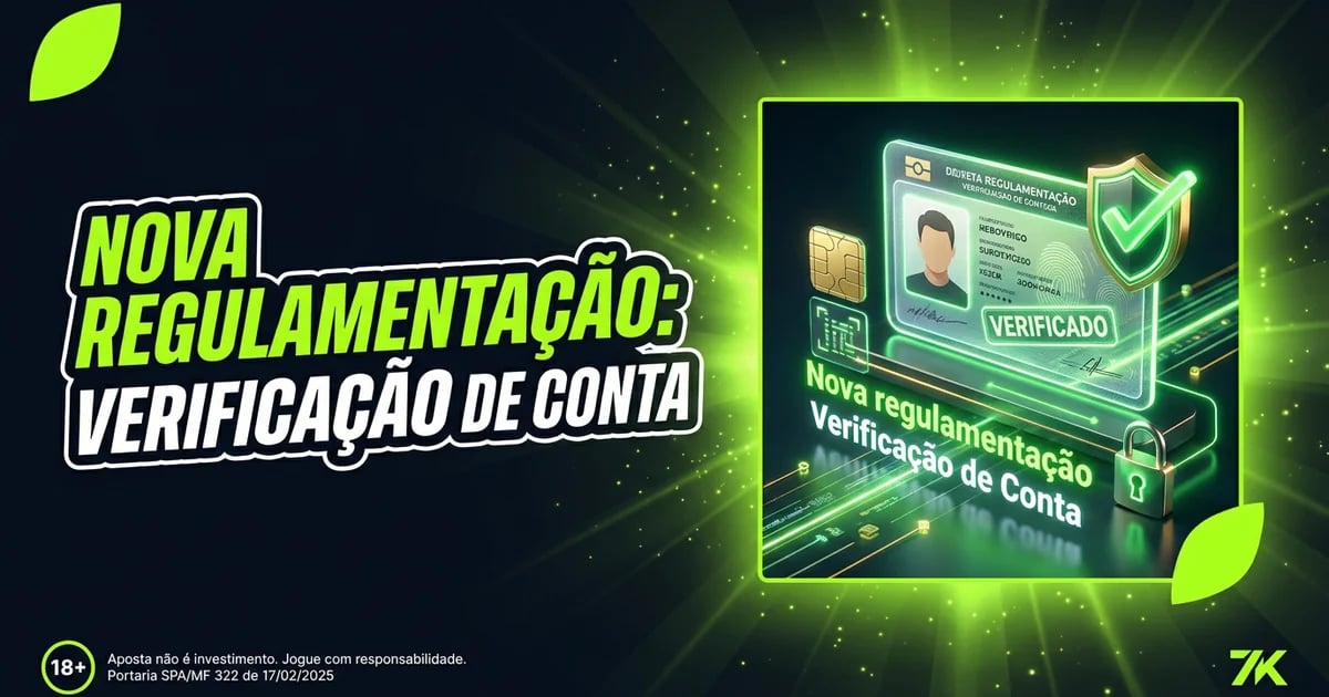 Nova regulamentação: Verificação de Conta