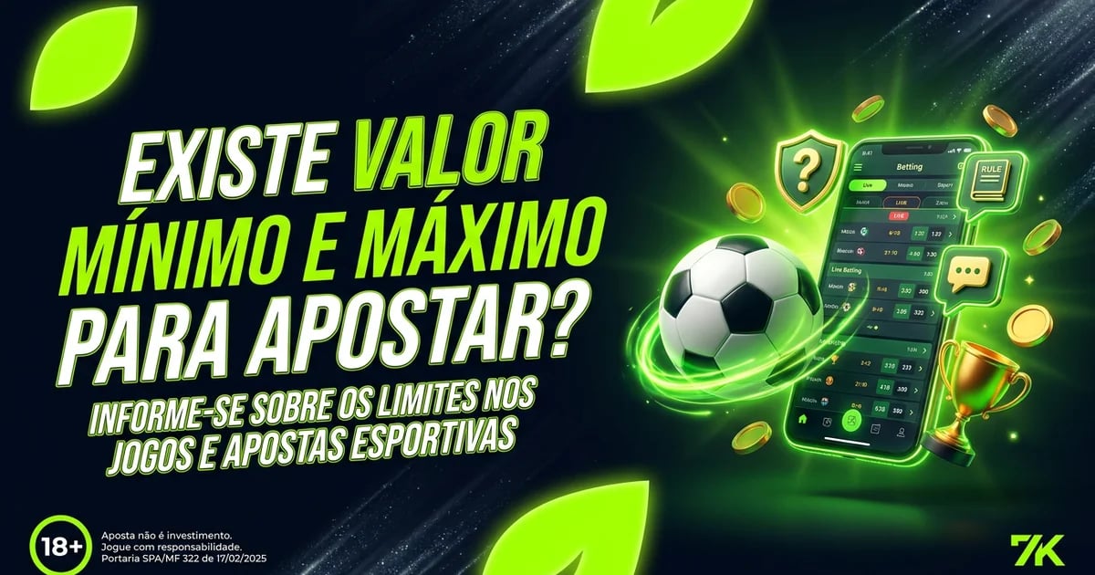 Existe valor mínimo e máximo para apostar?