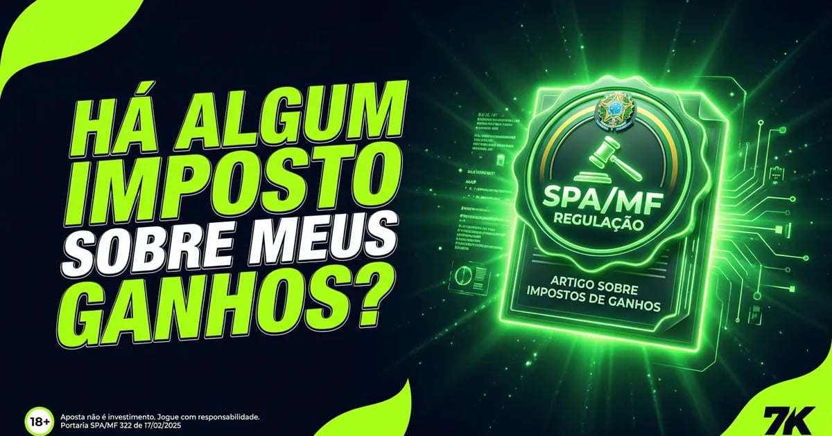 Há algum imposto sobre meus ganhos?