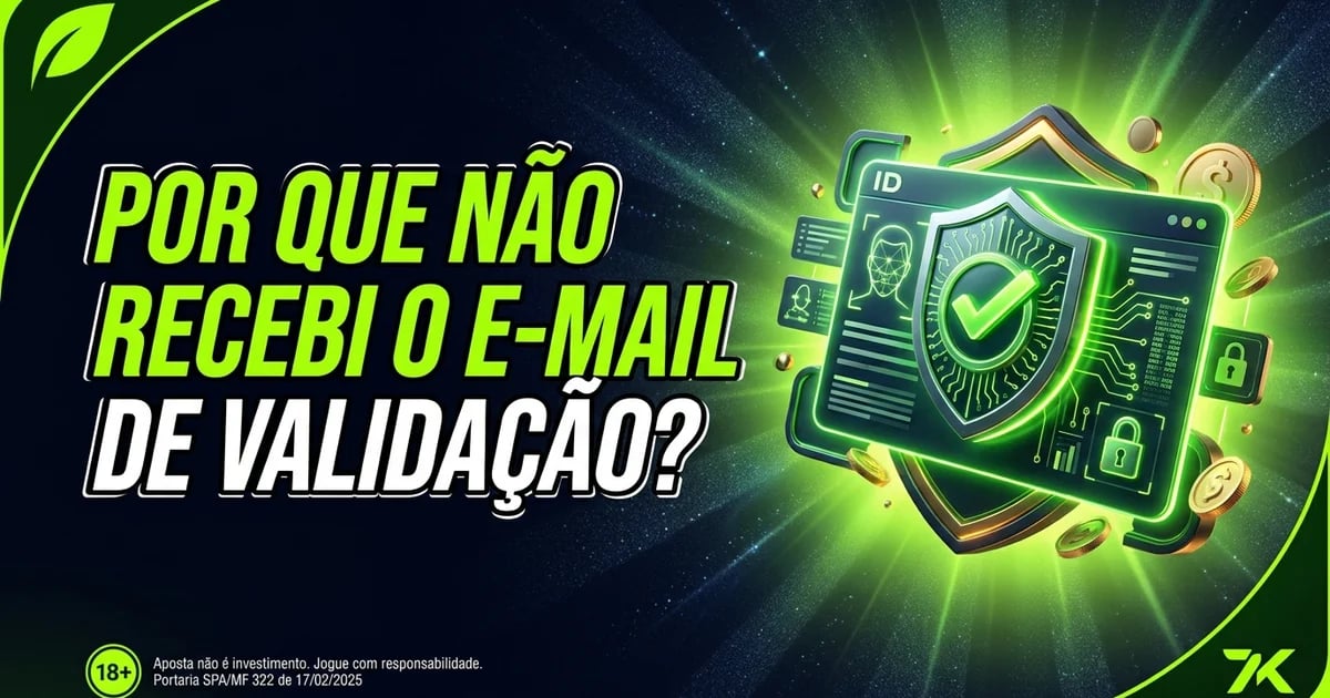 Por que não recebi o e-mail de validação?