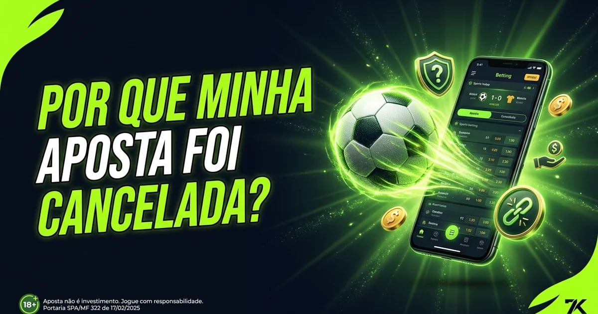 Por que minha aposta foi cancelada?