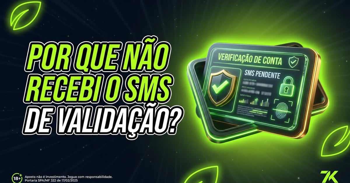 Por que não recebi o SMS de validação?