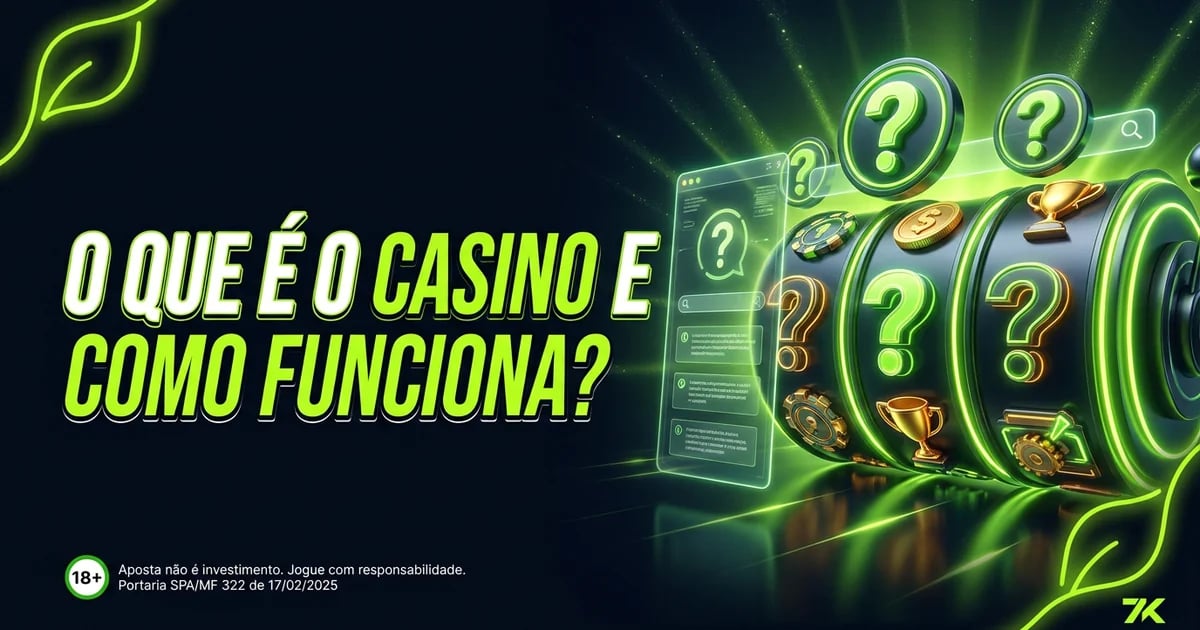 O que é o Cassino e como funciona?