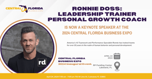Ronnie Doss is now a keynote speaker at the 2024 Central Florida Business Expo