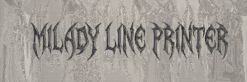 Milady Line Printer banner