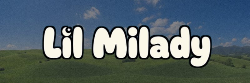 Lil milady banner
