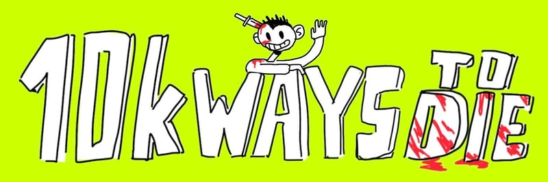 10k ways to die banner