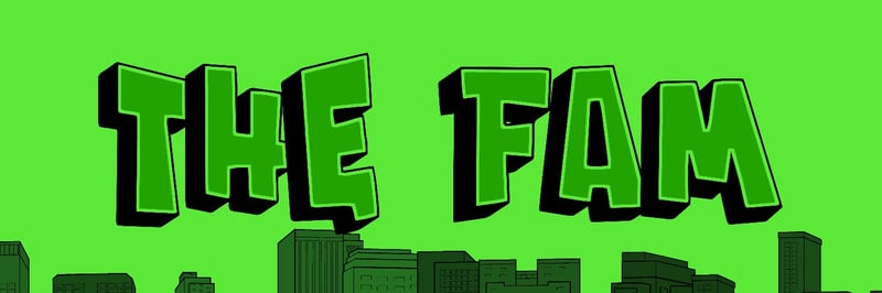 The Fam banner