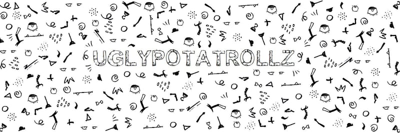 Uglypotatrollz banner