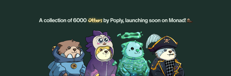Poply Otters | Monad NFT Marketplace & Launchpad banner