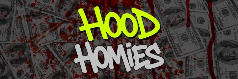 Hood Homies banner
