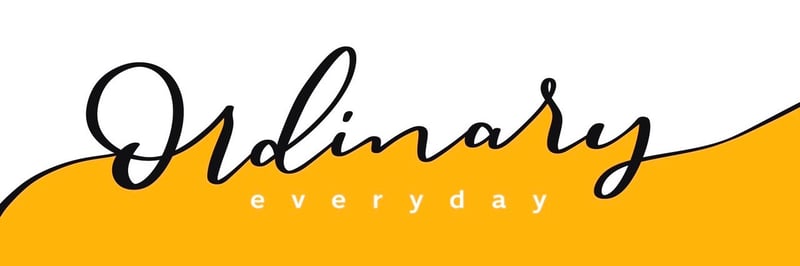 Ordinary Everyday banner